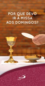 Por que devo ir  missa ao domingos?