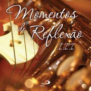 Momentos de Reflexo III