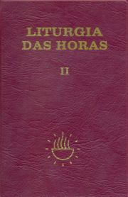 Liturgia das horas - volume II - Zper - Tempo da Quaresma trduo Pascal tempo da Pscoa