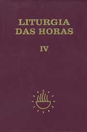 Liturgia das horas - volume IV - Zper - Tempo comum - Semanas 18 a 34