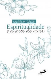 Espiritualidade  e a arte de viver