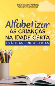 Alfabetizar as crianas na idade certa - Prticas lingusticas