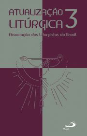 Atualizao Litrgica 3 - Associao dos Liturgistas do Brasil