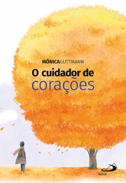 O cuidador de coraes