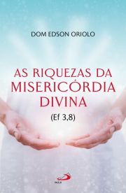 As Riquezas da Misericrdia Divina