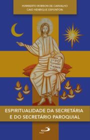 Espiritualidade da Secretria e do Secretrio Paroquial