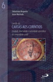 Lendo as Cartas aos Corntios - Unidade, diversidade e autoridade apostlica na comunidade crist