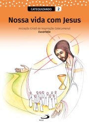 Nossa Vida com Jesus - Catequizando - Vol II