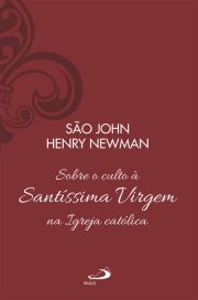 Sobre o Culto  Santssima Virgem na Igreja Catlica