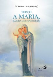 Tero a Maria, Rainha dos Apstolos