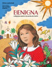 Benigna: A Menina mrtir do serto do Cariri