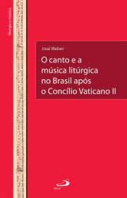 O Canto e a Msica Litrgica no Brasil Aps o Conclio Vaticano II