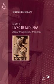 Lendo o Livro de Miqueias - Profecia de Julgamento e de Promessa