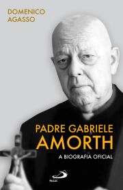 Padre Grabriele Amorth - A Biografia oficial