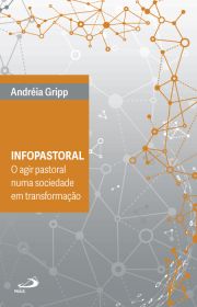 Infopastoral - O Agir Pastoral Numa Sociedade em Transformao