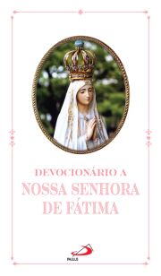 Devocionrio a Nossa Senhora de Ftima