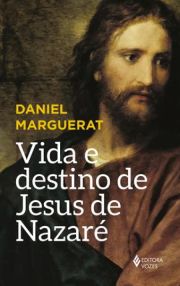 Vida e destino de Jesus de Nazar