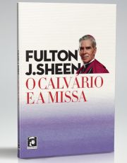 O Calvrio e a Missa