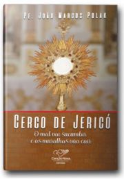 Cerco de Jeric - O Mal Vai Sucumbir e as Muralhas Vo Cair