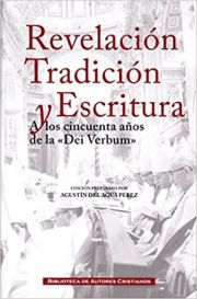 Revelacin, Tradicin y Escritura - A los Cincuenta Aos de la "Dei Verbum"