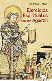 Ejercicios Espirituales con San Agustn