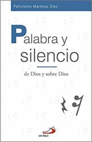 Palabra y Silencio - De Dios y sobre Dios