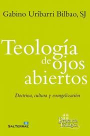 Teologa de los Ojos Abiertos - Doctrina, Cultura y Evangelizacin