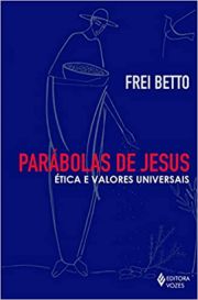 Parbolas de Jesus - tica e valores universais