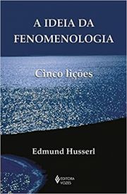 A Ideia da fenomenologia - Cinco Lies