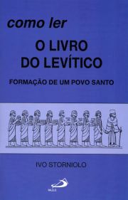 Como ler o livro do Levtico - Formao de um povo santo