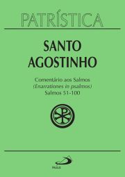 Patrstica - Comentrio aos Salmos (51-100) - Vol. 9/2