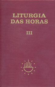 Liturgia das Horas - volume III - Encadernado -Tempo comum - semanas - 1 a 17