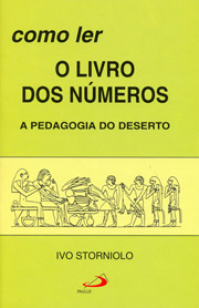 Como ler o livros dos Nmeros - A pedagogia do deserto