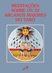 Meditaes sobre os 22 arcanos maiores do Tar