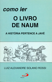 Como ler o livro de Naum - A histria pertence a Jav