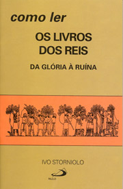 Como ler o livro dos Reis - Da glria  ruina