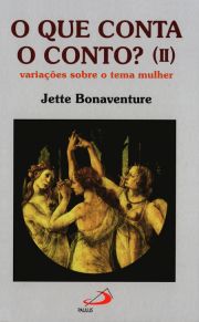 O que conta o conto? (II) - Variaes sobre o tema mulher