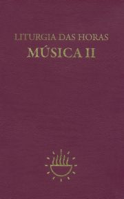 Liturgia das Horas - Msica - Vol. II