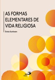 As formas elementares de vida religiosa - O sistema totmico na Austrlia