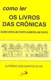 Como ler os livros das Crnicas - Quem conta um conto aumenta um ponto