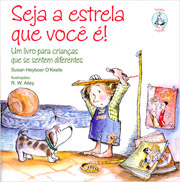 Seja a estrela que voc ! - Um livro para crianas que se sentem diferentes