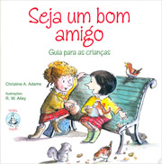 Seja um bom amigo - Guia para as crianas