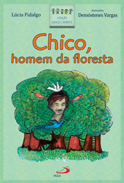 Chico, homem da floresta