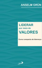 Liderar por meio de valores - curso compacto de liderana