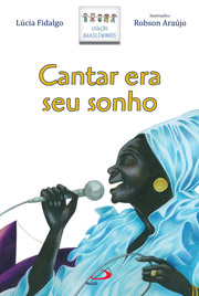 Cantar era seu sonho