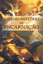 Jos no mistrio da encarnao - Aspectos teolgico-pastorais para a paternidade responsvel