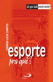 Esporte pra qu?