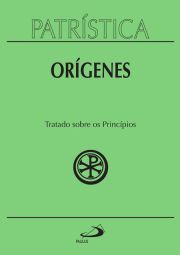 Patrstica - Tratado sobre os princpios - Vol. 30