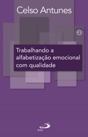 Trabalhando a alfabetizao emocional com qualidade