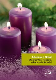 Advento e Natal - 54 perguntas e respostas sobre o ciclo do Natal